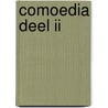 Comoedia deel ii door Eddy Van Ginckel