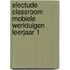 Electude Classroom mobiele werktuigen leerjaar 1