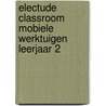 Electude Classroom mobiele werktuigen leerjaar 2 door Electudevelopment