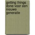 Getting Things Done voor een nieuwe generatie