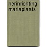 Herinrichting Mariaplaats by Eric van Wieren