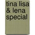Tina Lisa & Lena special