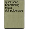 Quick scan beoordeling MKBA Duinpolderweg door Carl Koopmans