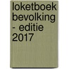Loketboek Bevolking - editie 2017 door Onbekend