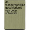 De wonderbaarlijke geschiedenis van Peter Schlemihl door Adelbert Von Chamisso