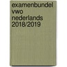 Examenbundel vwo Nederlands 2018/2019 door P. Merkx