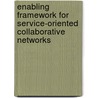 Enabling Framework for Service-oriented Collaborative Networks by Mahdi Sargolzaei