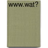 WWW.wat? door Kristine Kretschmer