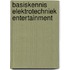 Basiskennis Elektrotechniek Entertainment