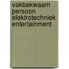 Vakbekwaam Persoon Elektrotechniek Entertainment by Rudy de Koning