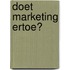 Doet marketing ertoe?
