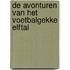 De avonturen van het voetbalgekke elftal