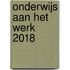 Onderwijs aan het werk 2018
