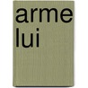Arme lui door Ria van Adrichem