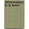 Differentiëren is te leren! door Els Loman