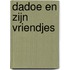 Dadoe en zijn vriendjes