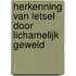 Herkenning van letsel door lichamelijk geweld