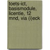 Toets-ICT, Basismodule, licentie, 12 mnd, via (I)ECK by A.H. Wesdorp