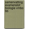 Samenvatting Examenstof Biologie VMBO BB by ExamenOverzicht