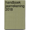 Handboek Jaarrekening 2018 door Onbekend