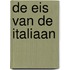 De eis van de Italiaan