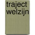 Traject welzijn