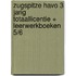 ZugSpitze havo 3 jarig Totaallicentie + leerwerkboeken 5/6