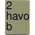 2 havo B