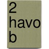 2 havo B by Unknown