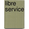 Libre Service by Karin van der Kant