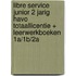 Libre Service Junior 2 jarig havo Totaallicentie + leerwerkboeken 1a/1B/2A