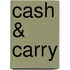 Cash & Carry