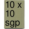 10 X 10 SGP door Jan Schippers