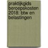 Praktijkgids beroepskosten 2018: btw en belastingen
