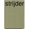 Strijder door Koen Weijland