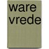 Ware vrede