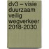 DV3 – Visie Duurzaam Veilig Wegverkeer 2018-2030