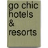 GO CHIC Hotels & Resorts