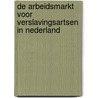 De arbeidsmarkt voor verslavingsartsen in Nederland by S. Versteeg