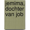 Jemima, dochter van Job by Heleen Pasma