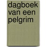 Dagboek van een pelgrim by Ronald Lijster