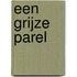 Een grijze parel