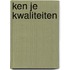 Ken je kwaliteiten