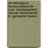 Archeologisch bureauonderzoek voor het plangebied Helvoirt-Berkendreef 6, gemeente Haaren