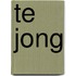 Te jong