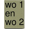 WO 1 en WO 2 door Pith Schure