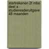 Startrekenen 2F mbo deel A - Studiereaderuitgave 48 maanden by Rieke Wynia
