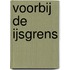 Voorbij de ijsgrens