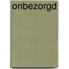Onbezorgd by Niek Tramper