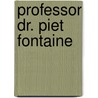 Professor dr. Piet Fontaine by Walter Hellinckx